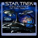 Star Trek Collection. The Final Frontier (Colonna Sonora)