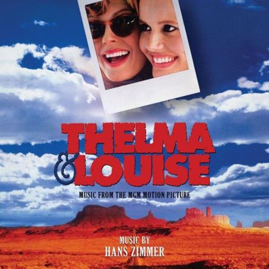Thelma & Louise (Colonna Sonora) - CD Audio di Hans Zimmer