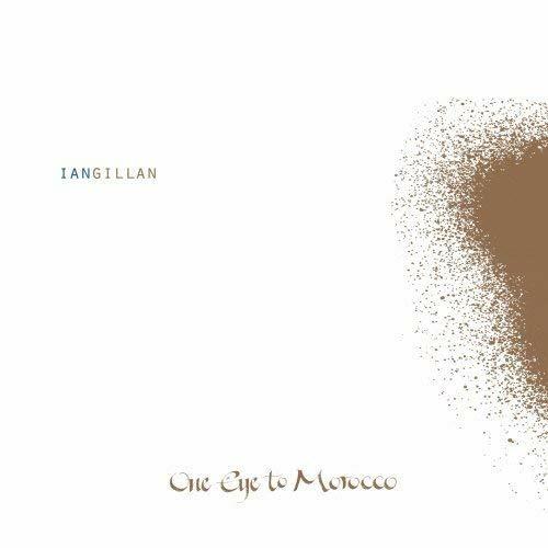 One Eye To Morroco - CD Audio di Ian Gillan