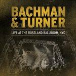 Live at the Roseland Ballroom NYC - Vinile LP di Bachman-Turner Overdrive