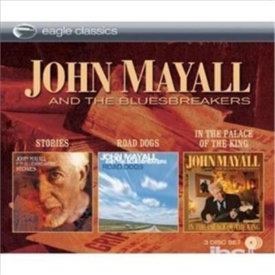 Stories & Road Dogs & In The Palace Of The King - CD Audio di John Mayall