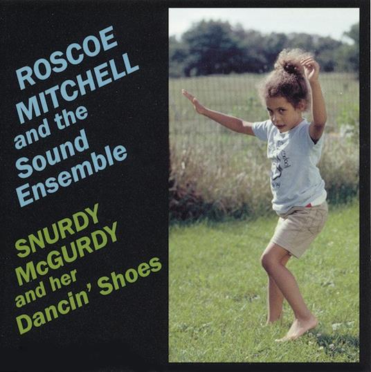 Snurdy McGurdy - CD Audio di Roscoe Mitchell
