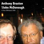 6 Duos Wesleyan 2006 - CD Audio di Anthony Braxton
