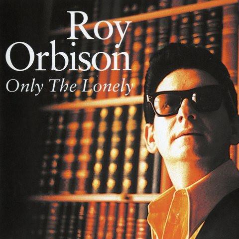 Roy Orbison - Only The Lonely - CD Audio di Roy Orbison
