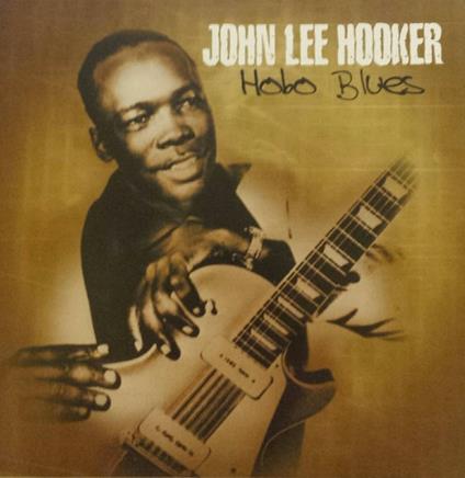 Hobo Blues - CD Audio di John Lee Hooker