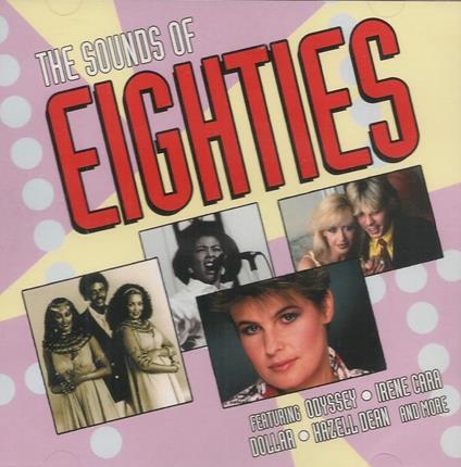 Sounds Of The Eighties - CD Audio