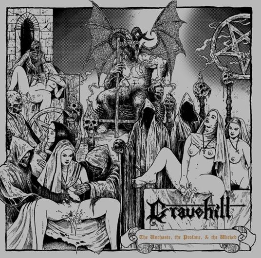 The Unchaste the Profane & the Wicked - CD Audio di Gravehill