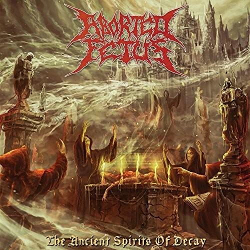 Ancient Spirits of Decay - CD Audio di Aborted Fetus