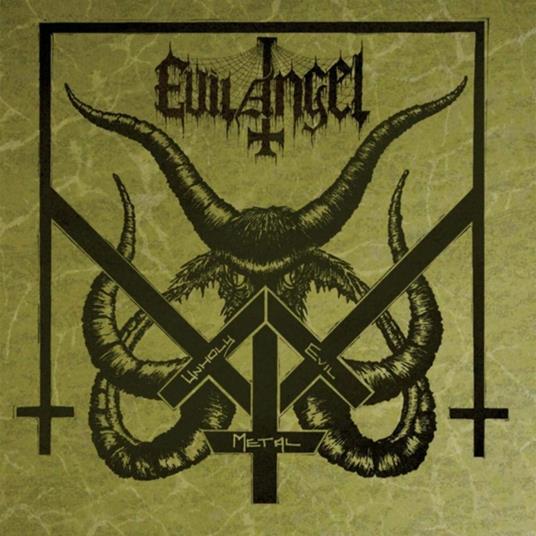 Unholy Evil Metal - CD Audio di Evil Angel