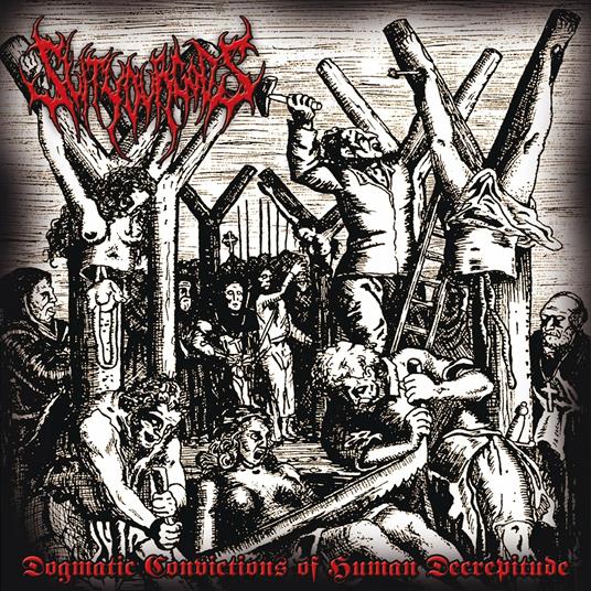 Dogmatic Convictions Ofhuman Decrepitude - CD Audio di Slit Your Gods