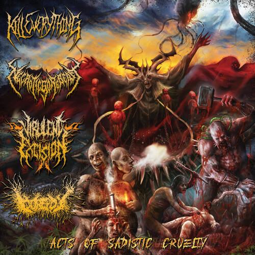 Acts Of Sadistic Cruelty. 4 Way Split - CD Audio di Kill Everything