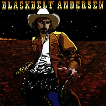 Blackbelt Andersen - CD Audio di Blackbelt Andersen