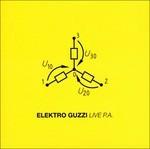 Live P.A. - CD Audio di Elektro Guzzi