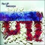 Nelcorpo - CD Audio di Re-Up