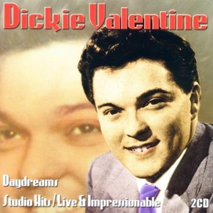 Daydreams Studio Hits-Live - CD Audio di Dickie Valentine