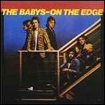 On the Edge (Remastered Edition) - CD Audio di Babys