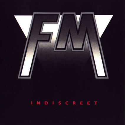 Indiscreet (Bonus Tracks Edition) - CD Audio di FM