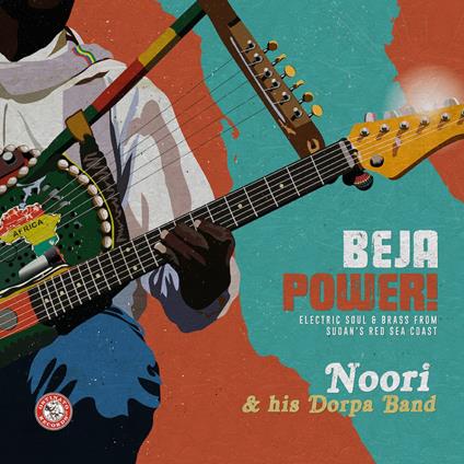 Beja Power! Electric Soul & Brass From Sudan'S Red Sea Coast - Vinile LP di Noori & His Dorpa Band