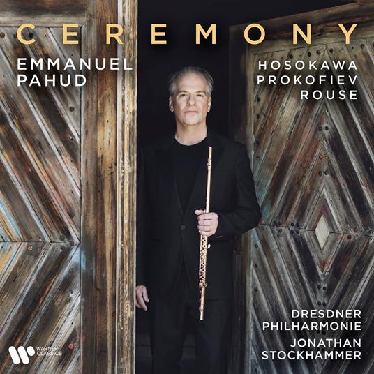 Ceremony - CD Audio di Emmanuel Pahud,Dresdner Philharmonie