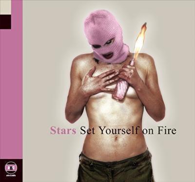 Set Yourself On Fire - Vinile LP di Stars