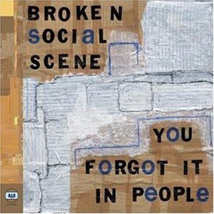 You Forget it in People - Vinile LP di Broken Social Scene