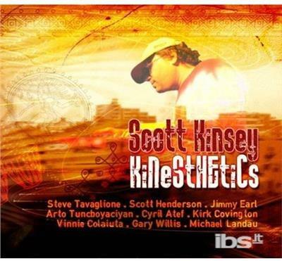 Kinesthetics - CD Audio di Scott Kinsey