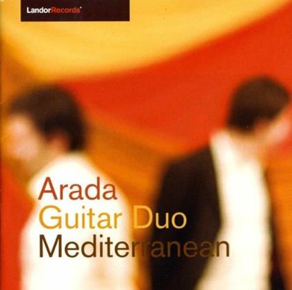 Castelnuovo Tedesco / Rodrigo / Georginakis / Decorti Etc / Guitar Duo, Mediterranean - CD Audio di Arada