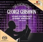Arrangiamenti per violino e pianoforte - SuperAudio CD ibrido di George Gershwin,Vesko Eschkenazy,Ludmil Angelov