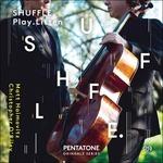 Shuffle, Play, Listen