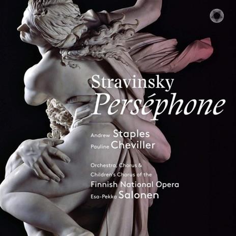 Perséphone - SuperAudio CD ibrido di Igor Stravinsky,Esa-Pekka Salonen,Finnish National Opera Orchestra