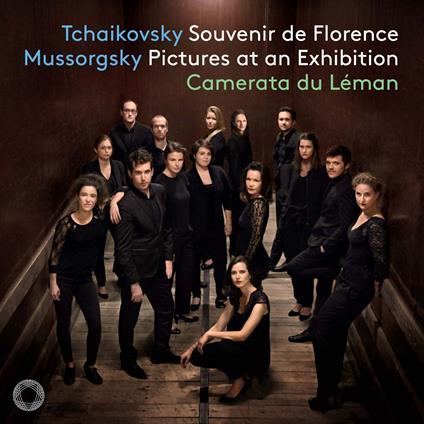 Tchaikovsky Souvenir De Florence-Mussorgsky Pictures At An Exhibition - CD Audio di Camerata du Leman