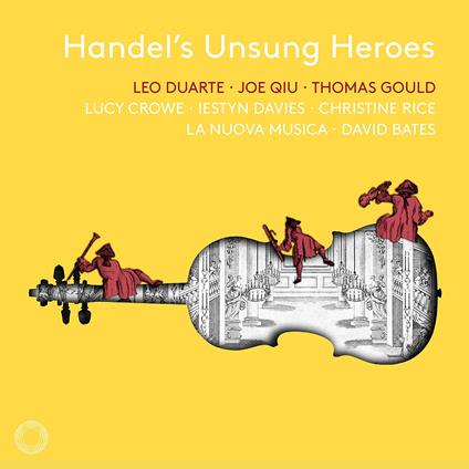 Handel'S Unsung Heroes - CD Audio di La Nuova Musica