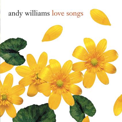 Love Songs - CD Audio di Andy Williams