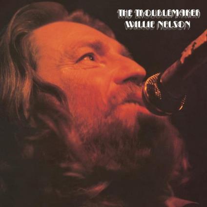 The Troublemaker - CD Audio di Willie Nelson
