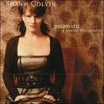 Polaroids. Greatest - CD Audio di Shawn Colvin
