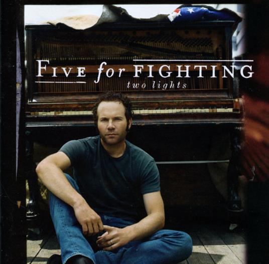 Two Lights - CD Audio di Five for Fighting