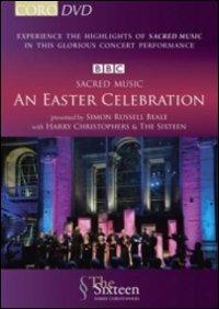 Sacred Music. An Easter Celebration (DVD) - DVD di Harry Christophers,The Sixteen