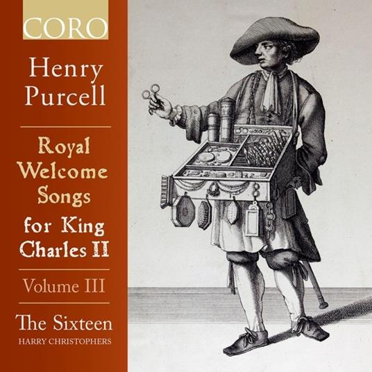 Royal Welcome. Songs For King Charles II Vol.3 - CD Audio di Henry Purcell,Harry Christophers,The Sixteen