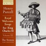 Royal Welcome. Songs For King Charles II Vol.3