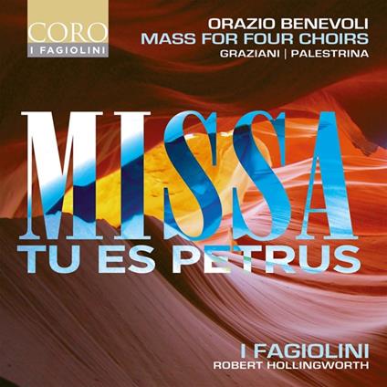 Missa Tu Es Petrus - CD Audio di Fagiolini,Robert Hollingworth,Orazio Benevoli