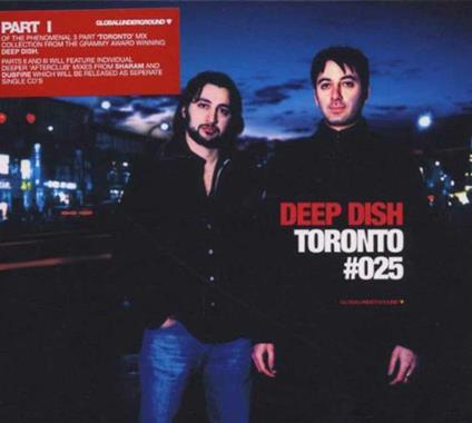 Toronto #025 - CD Audio di Deep Dish