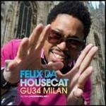 GU34 Milan - CD Audio di Felix Da Housecat