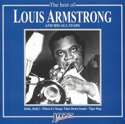 Best Of Louis Armstrong & His All Stars - CD Audio di Louis Armstrong