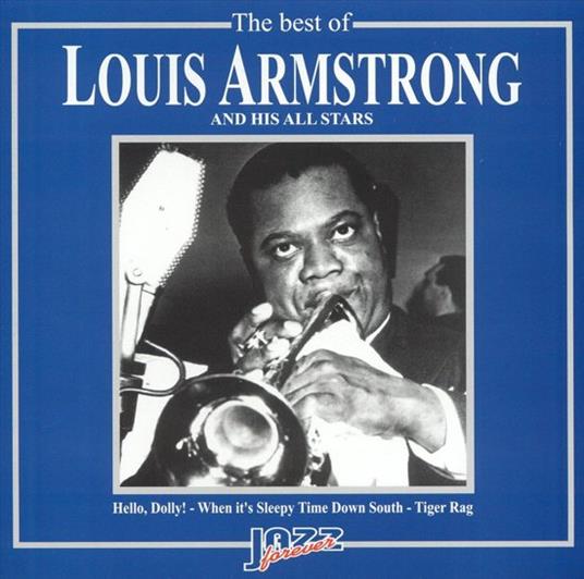Best Of Louis Armstrong & His All Stars - CD Audio di Louis Armstrong