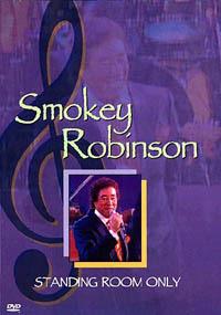 Smokey Robinson. Standing Room Only (DVD) - DVD di Smokey Robinson