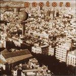 Pastora - CD Audio di Pastora