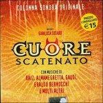 Cuore Scatenato (Colonna sonora) - CD Audio