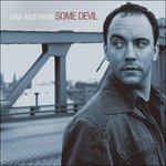 Some Devil - CD Audio di Dave Matthews