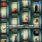 Plays Zappa Greggery Peccary & Other Persuasions - CD Audio di Ensemble Modern