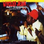 Party to Damascus - CD Audio Singolo di Wyclef Jean